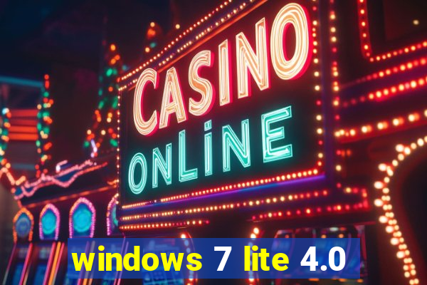 windows 7 lite 4.0